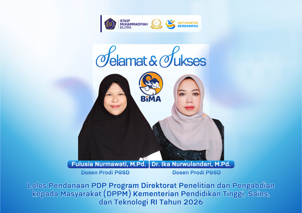 Dosen PGSD STKIP Muhammadiyah Blora Lolos Pendanaan PDP Kemendiktisaintek 2026